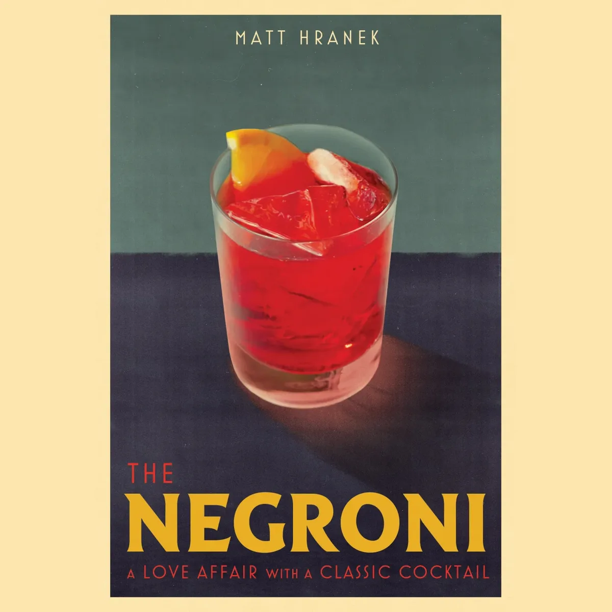 The Negroni — Matt Hranek